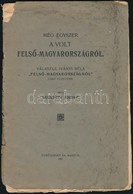 Skuléty József: Még Egyszer A Volt Felső-Magyarországról. Válaszul Iványi Béla: 'Felső-Magyarországról' C. Füzetére. Tur - Ohne Zuordnung