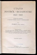 Porzó (Ágai Adolf): Utazás Pestről Budapestre 1843-1907. Rajzok és Emlékek A Magyar Főváros Utolsó 65 Esztendejéből. Bp. - Unclassified