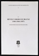 Nemes Lajos-P. Kovács Melinda: Heves Megyei Levéltár Segédletei 5. IV. Heves Vármegye Iratai 1304-1944-(1963.) Repertóri - Non Classés