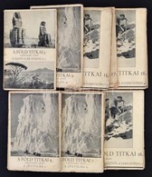 Cholnoky Jenő: A Föld Titkai 10 Száma (5.,6.,7.,8.,9.,15.,16.,17.,18.,19.) Bp., 1930-1931, Singer és Wolfner. Kiadói Pap - Unclassified