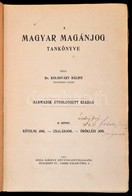 Dr. Kolosváry Bálint: A Magyar Magánjog Tankönyve. II. Kötet: Kötelmi Jog-családjog-öröklési Jog. Bp.,1911, Grill Károly - Non Classés