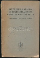 Dr. Domokos József: Kivételes Hatalom és Rögtönbíráskodás A Horthy Uralom Alatt. (Hozzászólás A Sallai Fürst ügyhöz.) Bp - Ohne Zuordnung