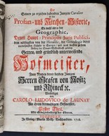 Launay, Carl .Ludovico. De.: Der Seinen Zu Erziehen Habenden Jungen Cavalier In Der Profan- Und Kirchen-Historie, So Woh - Sin Clasificación