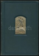 A Magyar Történelem Képeskönyve. Összeállította Genthon István. Bevezetőt írta Gerevich Tibor. Bp., 1935, Kir. Magyar Eg - Zonder Classificatie