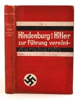 Schultze-Pfaelzer, Gerhard: Hindenburg Und Hitler Zur Führung Vereint Berlin, 1933. Stollberg, Egészvászon Kötésben, Laz - Sin Clasificación