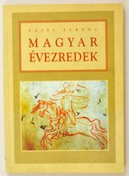 Zajti Ferenc: Magyar évezredek. Bp., 1999? Magyar Ház. Papírkötésben, Jó állapotban. - Zonder Classificatie