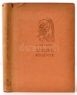 L. Lipin-A. Belov: Az ékírás Regénye. Fordította: Borzsák István. Bp., 1956, Művelt Nép. Második Kiadás. Kiadói Félvászo - Unclassified