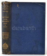 F. W. Hirst-J.E. Allen: Britisch War Budgets. Economic And Social History Of The World War. London-New Haven, 1926, Hump - Non Classificati