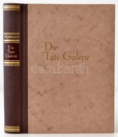 John Rothenstein: Die Tate-Galerie. Berlin-Darmstadt-Wien,1963,Deutsche Buch-Gemeinschaft. Fekete-fehér és Színes Képekk - Zonder Classificatie