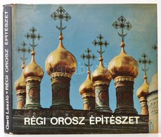 Gerő László: Régi Orosz építészet. Bp.,1977, Műszaki. Fekete-fehér Fotókkal Illusztrált. Kiadói Egészvászon-kötés, Kiadó - Unclassified