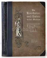 Dr. Eugen Holländer: Die Karikatur Und Satire In Der Medizin. Stuttgart, 1905, Ferdinand Enke. Német Nyelven. Számos Ill - Zonder Classificatie