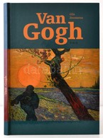 Gila Zsuzsanna: Van Gogh. Debrecen,é.n.,TKK. Magyar, Angol és Német Nyelven. Kiadói Kartonált Papírkötés, Jó állapotban. - Zonder Classificatie