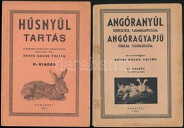 Köves Gábor Zoltán 2 Könyve: 
Angóranyúl Tenyésztése, Takarmányozása Angóragyapjú Fonása, Feldolgozása. Bp., 1947, Ny.n. - Sin Clasificación