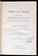 Johnson W. Sámuel: Miből Lesz A Termés? Kézi Könyv A Légkörről és A Talajról, A Gazdasági Növények Táplálása Szempontjáb - Non Classificati