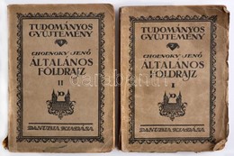 Cholnoky Jenő: Általános Földrajz.  I-II. Kötet. Tudományos Gyűjtemény. 2., 4. Pécs, Bp., 1923, Danubia Kiadása. I-II. K - Non Classés