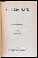 Spencer Herbert: Alapvető Elvek. Fordította: Jónás János. Társadalomtudományi Könyvtár. Bp., 1909, Grill Károly, (Légrád - Non Classificati