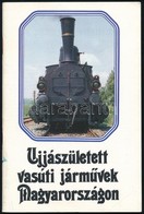 Dr. Heller György-Lovász György-Villányi György: Újjászületett Vasúti Járművek Magyarországon. Bp., én.,MÁV Vezérigazgat - Unclassified