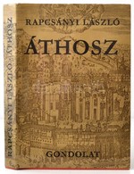 Rapcsányi László: Áthosz. A Szent Hegy és Lakói. Bp.,1979, Gondolat. Kiadói Egészvászon-kötés, Kiadói Papír Védőborítóba - Ohne Zuordnung