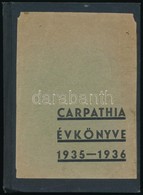 1936 Carpathia évkönyve 1935-1936. Szerk.: Koller Károly, Ternák Gábor. Carpathia évkönyvei 1. Sz. 
Bp., Paulovits Imre- - Non Classificati