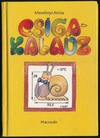 Meszlényi Attila: Csigakalauz. Bp.,é.n., Macondo. Kiadói Kartonált Papírkötés. - Unclassified