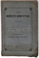 Újabb Nemzeti Könyvtár. II. Füzet. Gr. Zrínyi Miklós Munkái. Pest, 1851, Emich Gusztáv, 1 T.+113-222 Hasábszámozás. Kiad - Non Classés