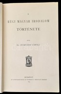 Dr. Horváth Cyrill: Régi Magyar Irodalom Története. A Magyar Irodalom Története I. Kötet. Bp.,1899, Athenaeum, VIII+755  - Non Classificati