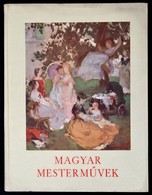 Magyar Mesterművek. Szerk.: Petrovics Elek. Bp., 1936, Pesti Napló. Kicsit Kopott Műbőr Kötésben, Jó állapotban. - Non Classificati