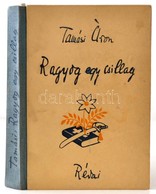 Tamási Áron: Ragyog Egy Csillag Bp.,1944,Révai. Kiadói Félvászon-kötés. - Zonder Classificatie