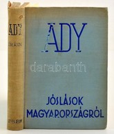 Ady Endre: Jóslások Magyarországról. Tanulmányok és Jegyzetek A Magyar Sorskérdésről. Szerkesztette és Bevezetéssel Ellá - Unclassified