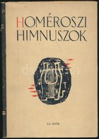 Homéroszi Himnuszok. Fordította: Devecseri Gábor. Bp.,[1948],Új Idők (Singer és Wolfner.) Kiadói Félvászon-kötés, Kiadói - Ohne Zuordnung