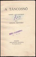 Lengyel Menyhért: A Táncosnő. Színmű 3 Felvonásban. Bp.,1915,Dick Manó, 125+2 P. Első Kiadás. Átkötött Félvászon-kötés,  - Zonder Classificatie