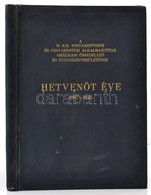 1943 A Magyar Királyi Postamesterek és Postamesteri Alkalmazottak Országos Önsegélyező és Nyugdíjegyesületének Hetvenöt  - Ohne Zuordnung