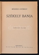 Bözödi György Székely Bánja. Bp., é.n., Magyar Élet. Harmadik Kiadás. Kiadói Félvászon-kötés, A Könyvtest Elvált A Borít - Ohne Zuordnung