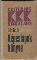 Erős László: Képeslapok Könyve. Budapest, 1985, Kriterion Kiskalauz. Kiadói Félvászon Kötésben, 103 P. - Zonder Classificatie