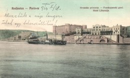 T2 1910 Kraljevica, Portoré; Hrvatsko Primorje, Frankopanski Grad, Hotel Liburnija / Hotel, Castle, Steamship - Ohne Zuordnung