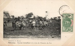 * T1/T2 Dahomey, Equipe Travaillant A La Voie Du Chemin De Fer / Railway Line Construction - Ohne Zuordnung