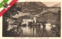 ** T2 Trento, Trient (Südtirol); Veduta Del Castel Toblino Col Lago. Visioni Della Nuova Italia, S. E. Sidney Sonnino /  - Ohne Zuordnung