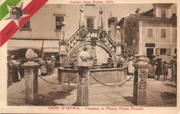 ** T2/T3 Koper, Capodistria, Capo D'Istria; Fontana In Piazza Ponte Piccolo. Visioni Della Nuova Italia, Generale Porro  - Ohne Zuordnung