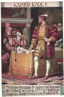 ** T2/T3 Kaiser Karl V. Friedensverhandlung Des Kaisers Mit Dem Nach Der Schlacht Bei Pavia 1525 In Madrid Gefangenen Kö - Ohne Zuordnung