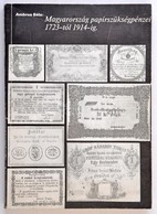 Ambrus Béla: Magyarország Papírszükségpénzei 1914-től 1919. VIII. 1-ig. I. Kötet. Budapest, Magyar Éremgyűjtők Egyesület - Zonder Classificatie