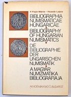 F. Fejér Mária - Huszár Lajos: A Magyar Numizmatika Bibliográfiája, Akadémiai Kiadó Budapest, 1977. Kissé Sérült Külső B - Ohne Zuordnung