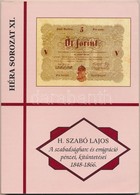 H. Szabó Lajos: 'A Szabadságharc és Emigráció Pénzei, Kitüntetései 1848-1866' Pápa, FLOPPY 2000 Kft., 2008. Újszerű álla - Zonder Classificatie