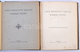 'Gróf Dessewffy Miklós Barbár Pénzei'. Hornyánszky Viktor Cs. és Kir. Udvari Könyvnyomdája, Budapest 1910. Két Kötetben, - Ohne Zuordnung