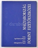 Magyarország Forint Fizetőeszközei. MNB Kiadás, Információk A Forintrendszerről 1998-ig Bezárólag, Bankjegyekről és Emlé - Sin Clasificación