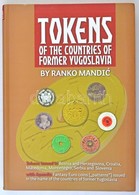 Ranko Mandic: Tokens Of The Countries Of Former Yugoslavia. Masta Trade, Ljubljana-Belgrád 2012. Használt, Szép állapotb - Non Classificati
