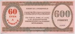 Pápa 2006. 'MÉE Pápai Csoport / 25. Bakonyvidéki Éremgyűjtő Találkozó' 600Ft Alkalmi Pénz, Hátoldalán 'Magyar Éremgyűjtő - Sin Clasificación