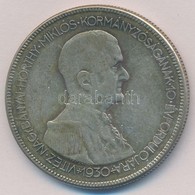 1930. 5P Ag 'Horthy Jobbra' T:2- Patina
Adamo P8 - Ohne Zuordnung