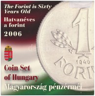 2006. 1Ft-100Ft (8xklf) Forgalmi Sor Szettben, Benne 1946-os 1Ft Ag 'Hatvanéves A Forint' Proof Kivitelben T:BU Kis Pati - Zonder Classificatie