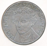 Ausztria 1976. 100Sch Ag 'Johann Nestroy' T:1-,2 
Austria 1976. 100 Schilling Ag 'Johann Nestroy' C:AU,XF - Zonder Classificatie