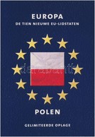 Lengyelország 1992-2004. 1g-5Zl (9xklf) Forgalmi Sor, 'Europa - A Tíz új Tagállam' Sorozat + 2004. 'Europa / Lengyel Köz - Zonder Classificatie